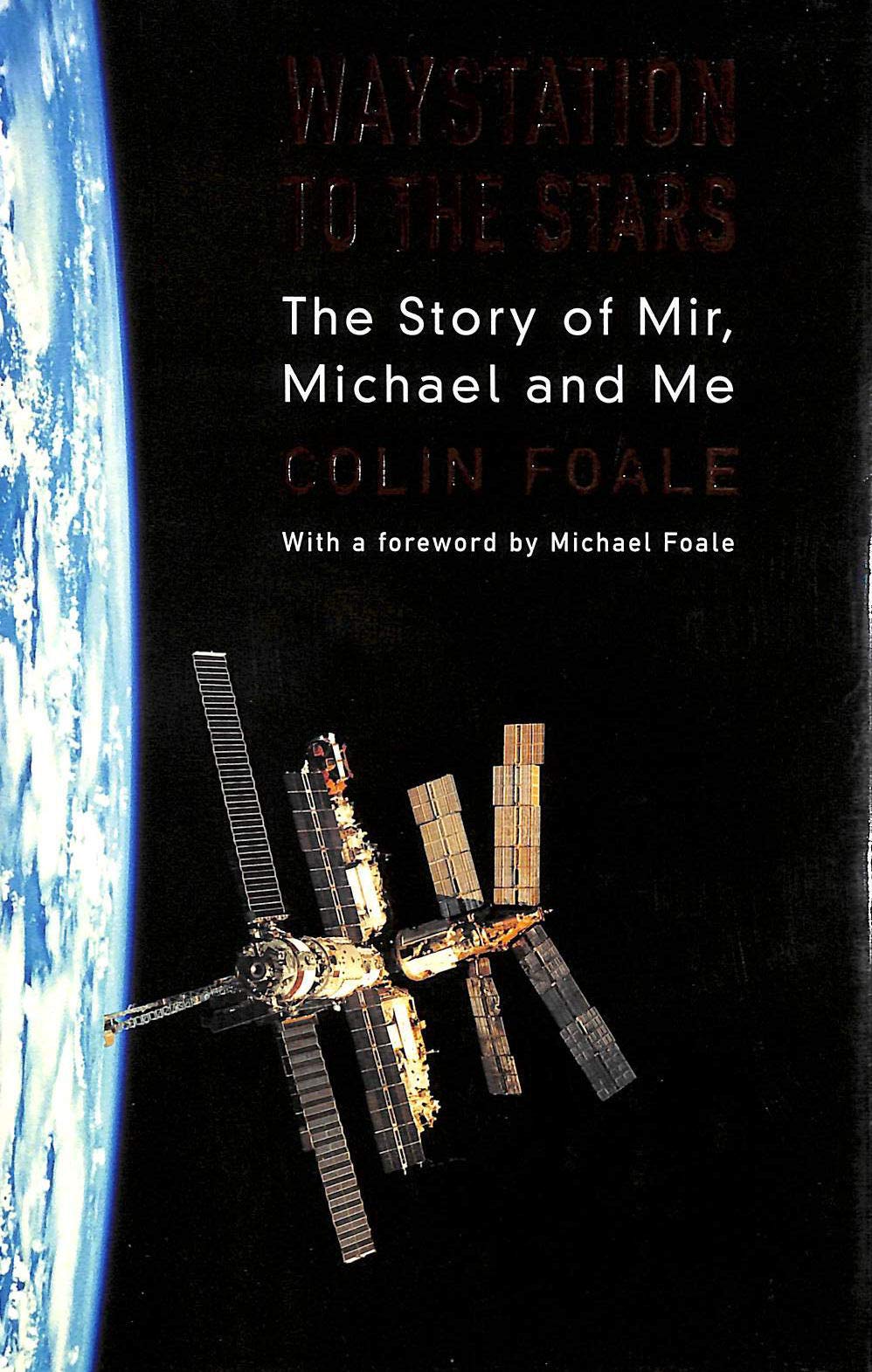Waystation to the Stars: The Story of Mir, Michael and Me