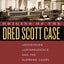 Origins of the Dred Scott Case: Jacksonian Jurisprudence and the Supreme Court, 1837-1857 (Studies in the Legal History of the South Ser.)