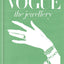 Vogue the Jewellery