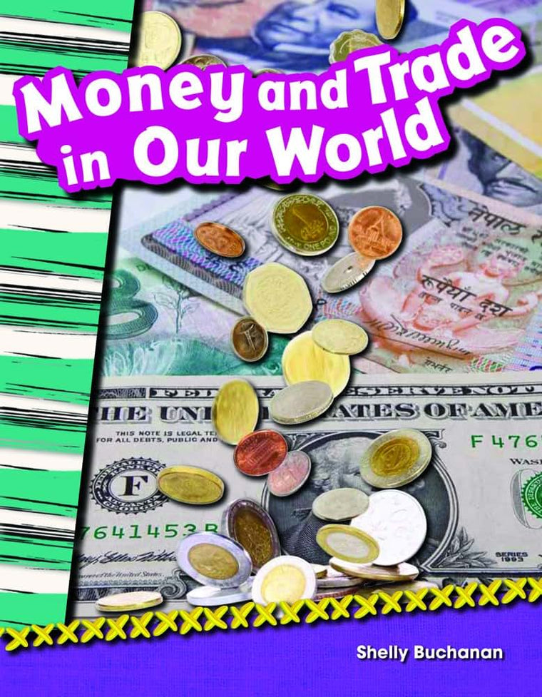 Teacher Created Materials - Primary Source Readers: Money and Trade in Our World - Grade 2 - Guided Reading Level L