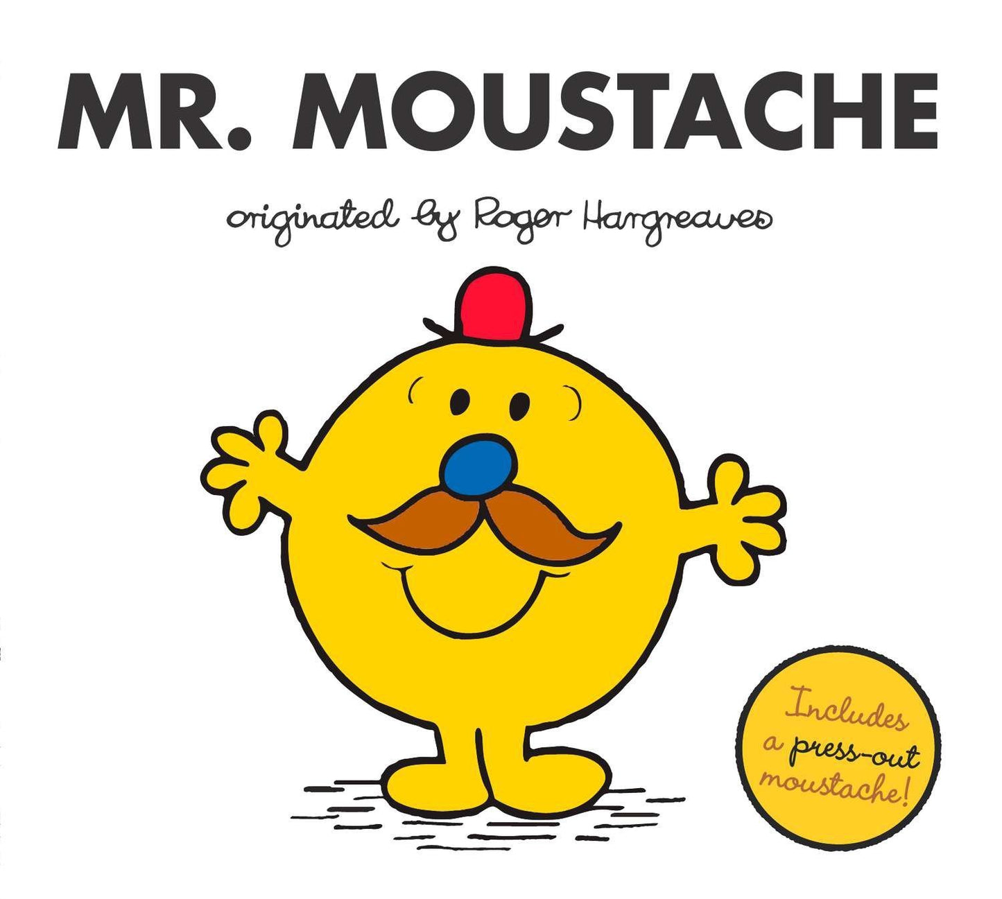 Mr. Moustache (Mr. Men and Little Miss) by Adam Hargreaves