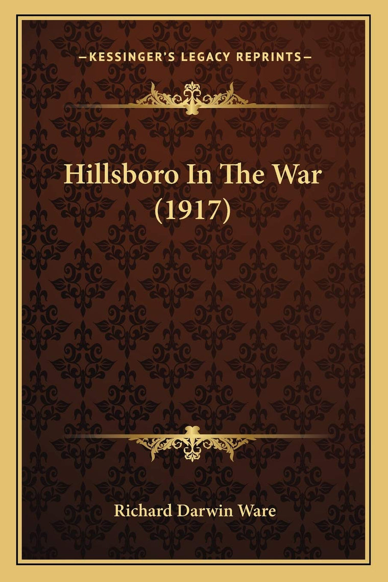 Hillsboro In The War (1917)