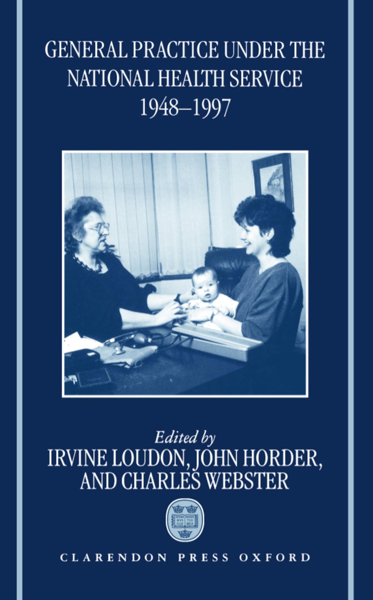 General Practice under the National Health Service 1948-1997