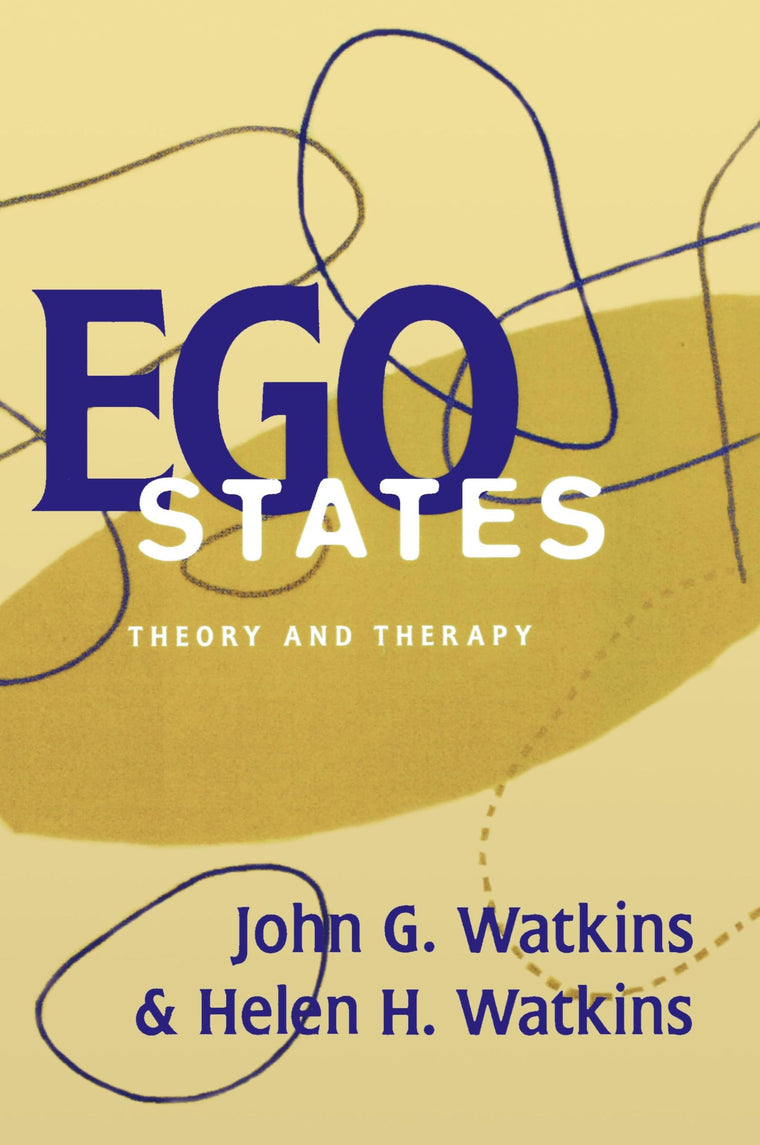 Ego States: Theory and Therapy by Watkins, Helen H.