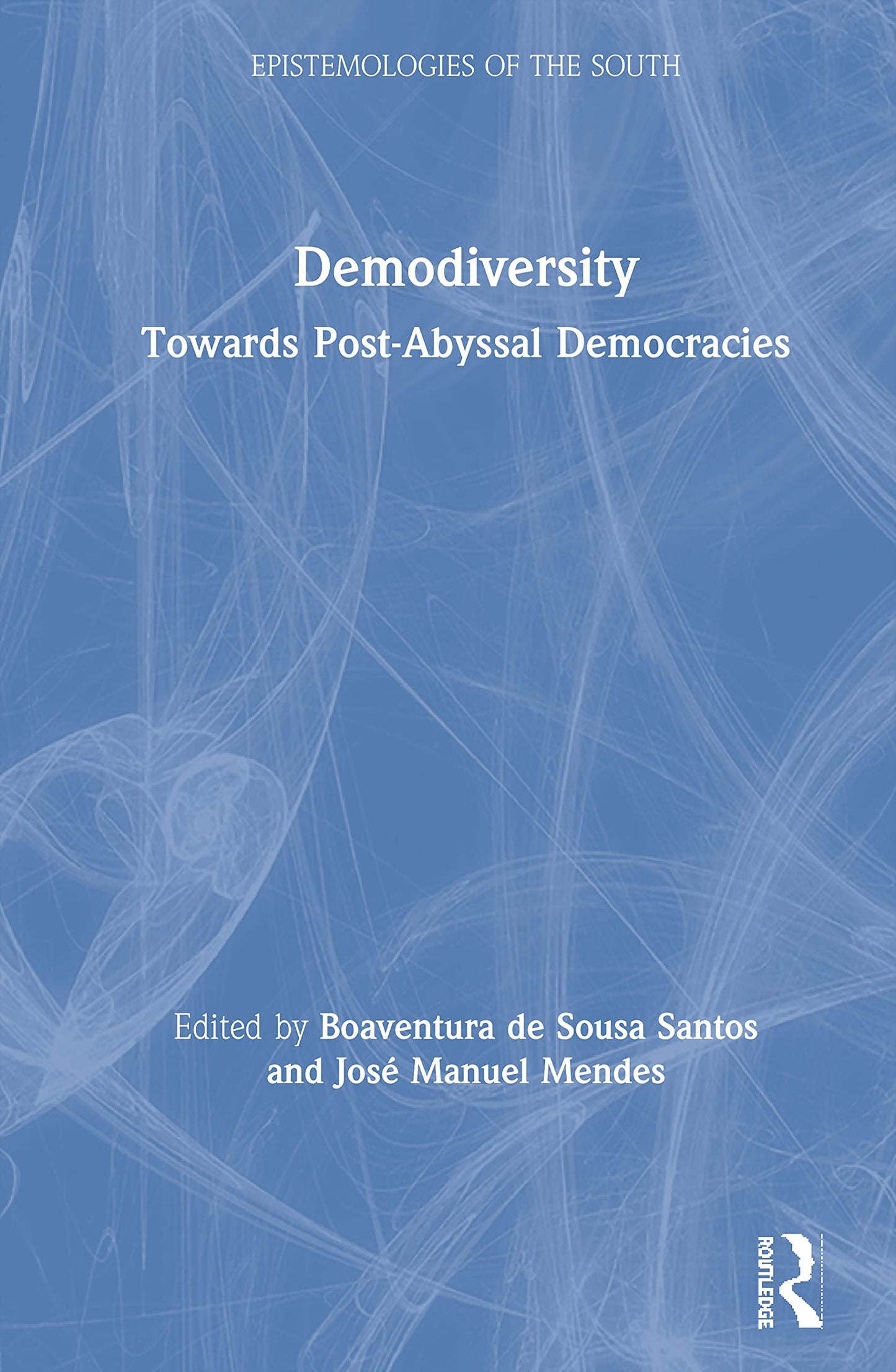 Demodiversity (Epistemologies of the South)