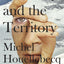The Map and the Territory (Vintage International)
