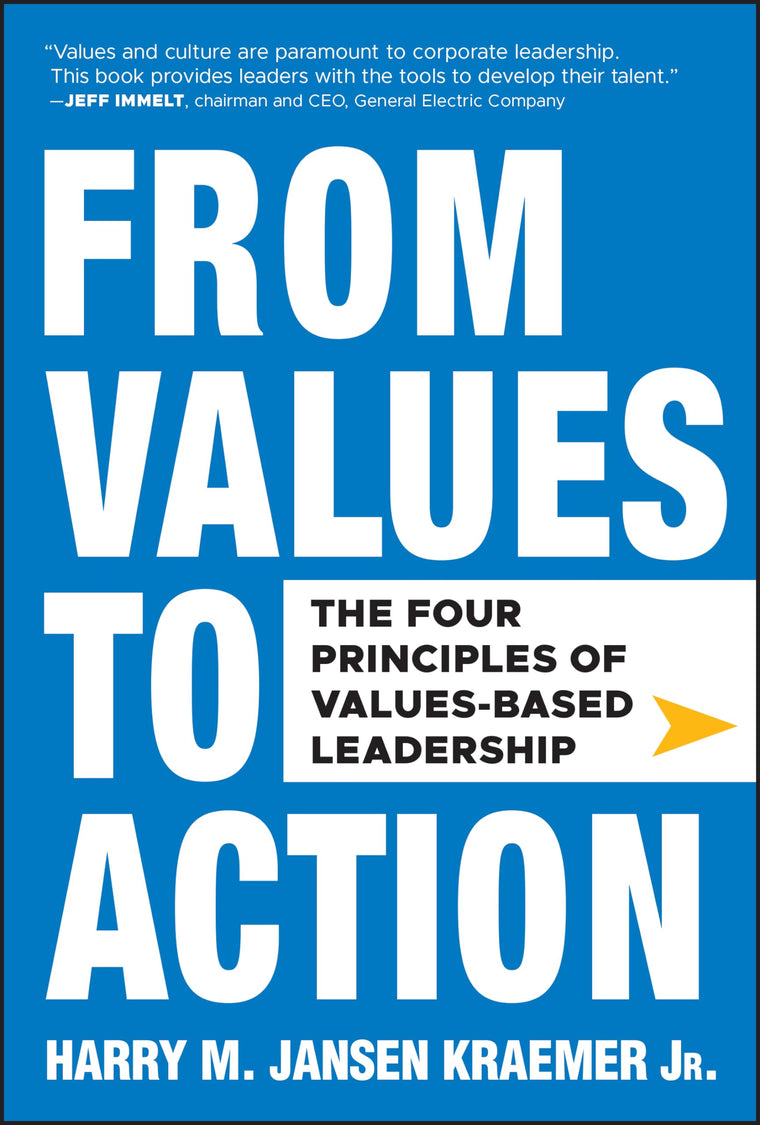 From Values to Action: The Four Principles of Values-Based L