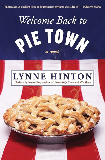 Welcome Back to Pie Town: A Novel