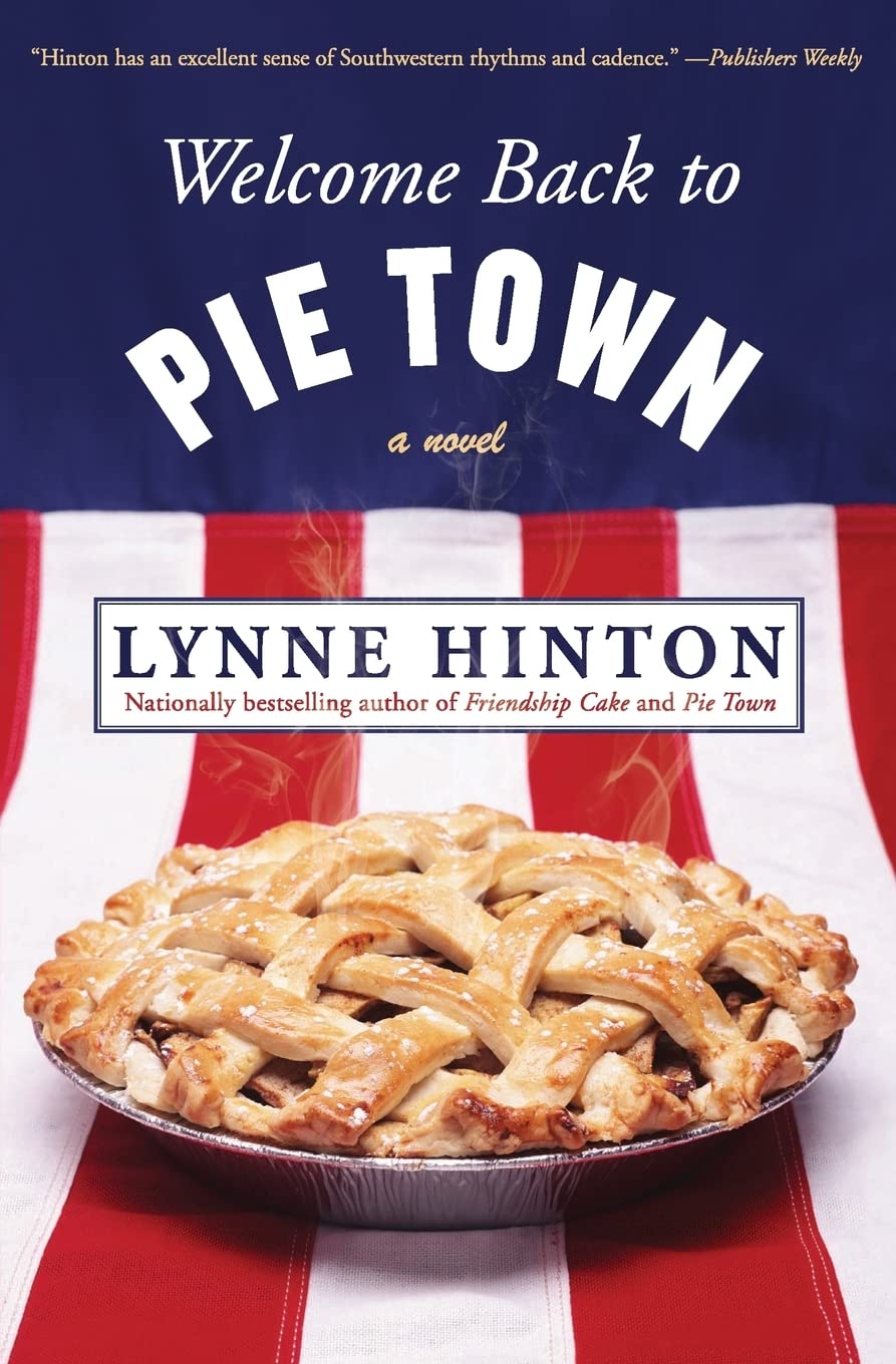 Welcome Back to Pie Town: A Novel