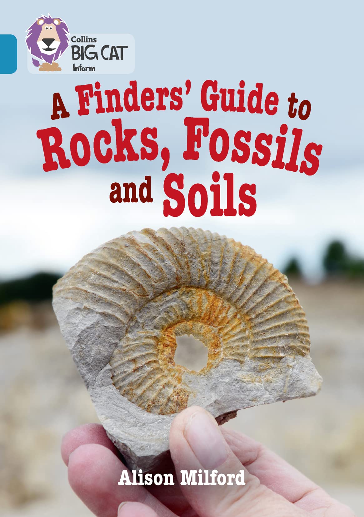 Collins Big Cat - A Finders' Guide to Rock and Soil: Band 13/Topaz