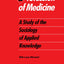 Profession of Medicine: A Study of the Sociology of Applied Knowledge