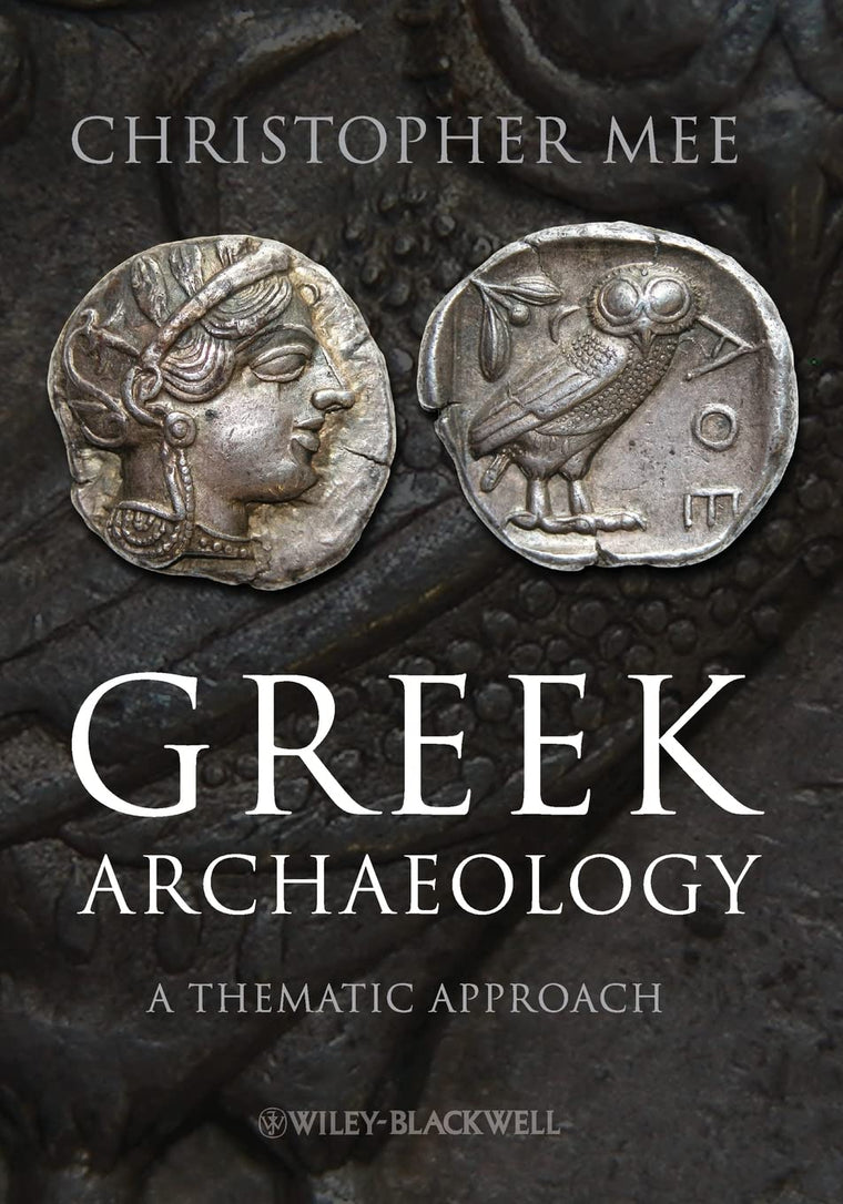 Greek Archaeology: A Thematic Approach