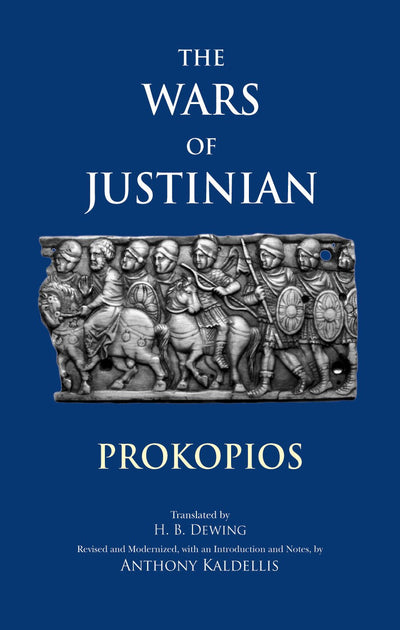 The Wars of Justinian (Hackett Classics)