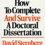 How to Complete and Survive a Doctoral Dissertation