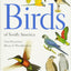 Birds of South America: Non-Passerines: Rheas to Woodpeckers (Princeton Illustrated Checklists)