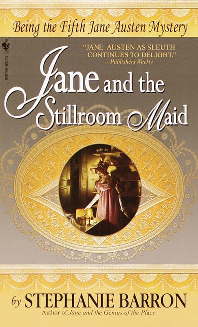 Jane and the Stillroom Maid: Being the Fifth Jane Austen Mystery (Being A Jane Austen Mystery)