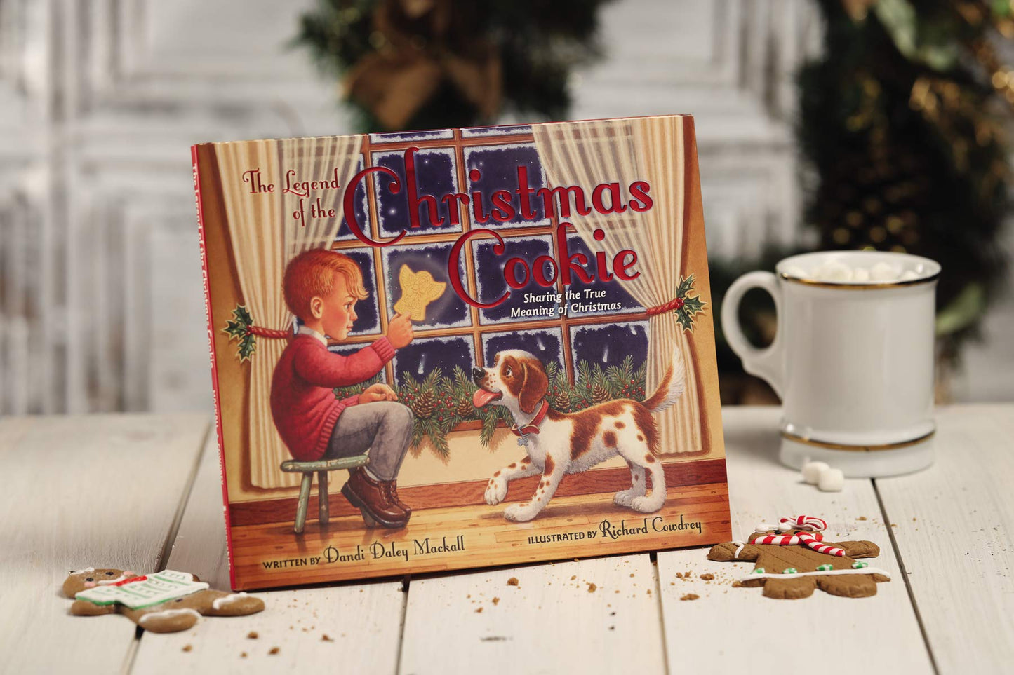 The Legend of the Christmas Cookie: Sharing the True Meaning of Christmas