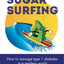 Sugar Surfing: How to Manage Type 1 Diabetes in a Modern World