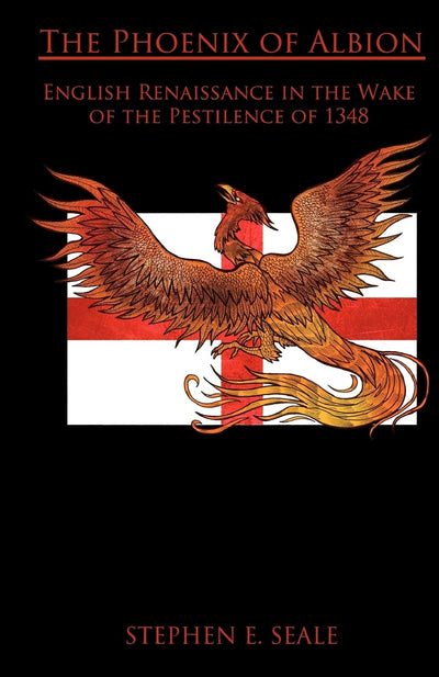 The Phoenix of Albion: English Renaissance in the Wake of the Pestilence of 1348