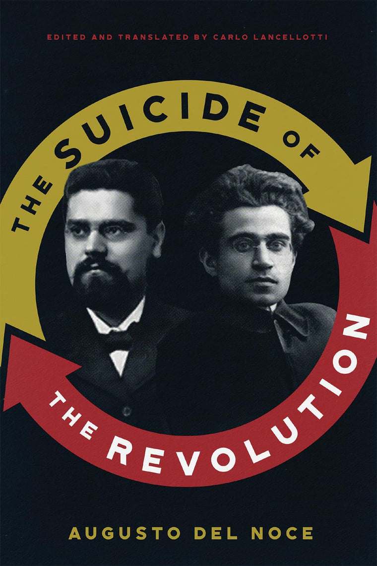 The Suicide of the Revolution (Volume 95) (McGill-Queen's Studies in the History of Ideas)
