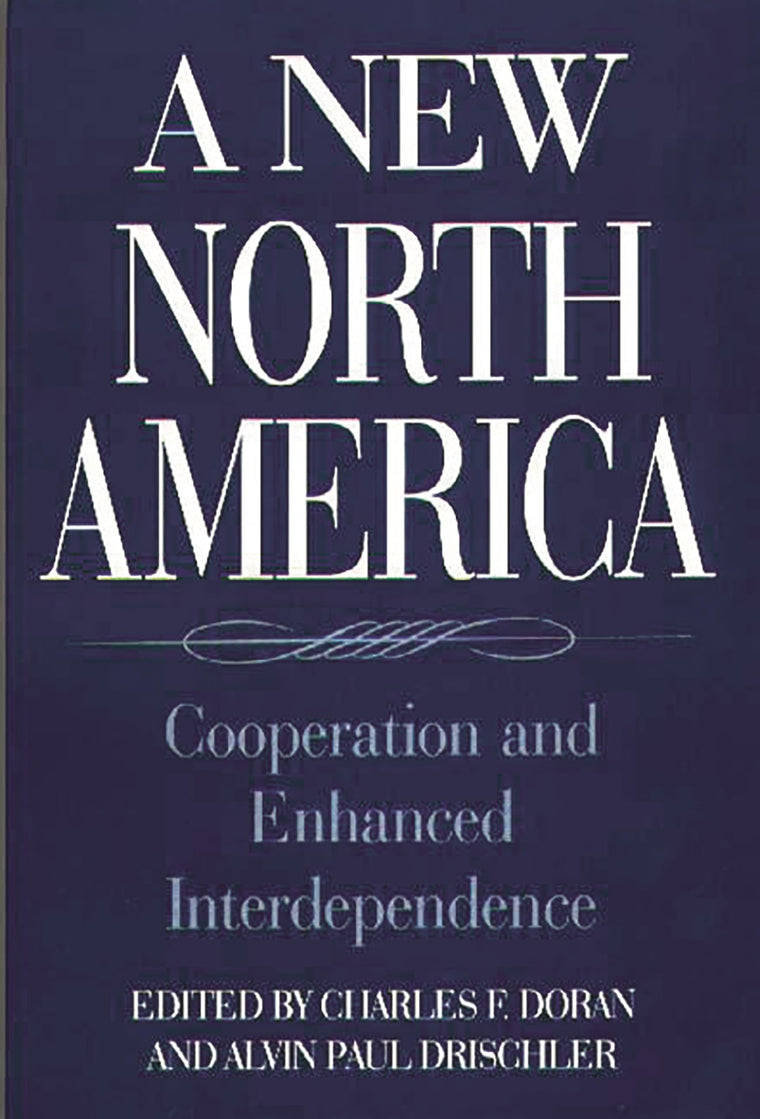 A New North America: Cooperation and Enhanced Interdependence (Text)