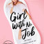 Girl With No Job: The Crazy Beautiful Life of an Instagram Thirst Monster