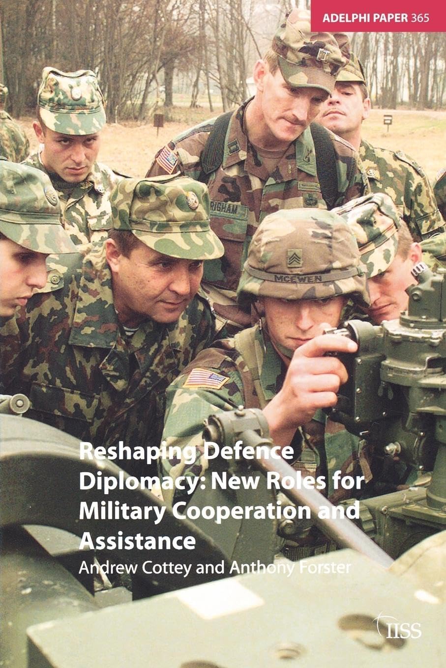 Reshaping Defence Diplomacy (Adelphi series)