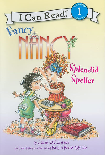Fancy Nancy: Splendid Speller (I Can Read Level 1)