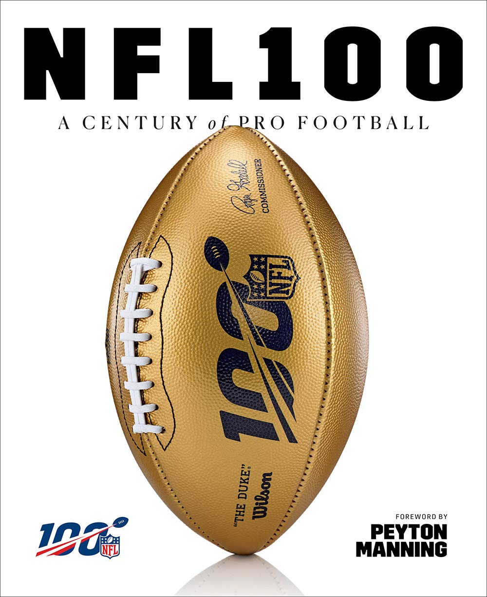 NFL 100: A Century of Pro Football by National Football Leag