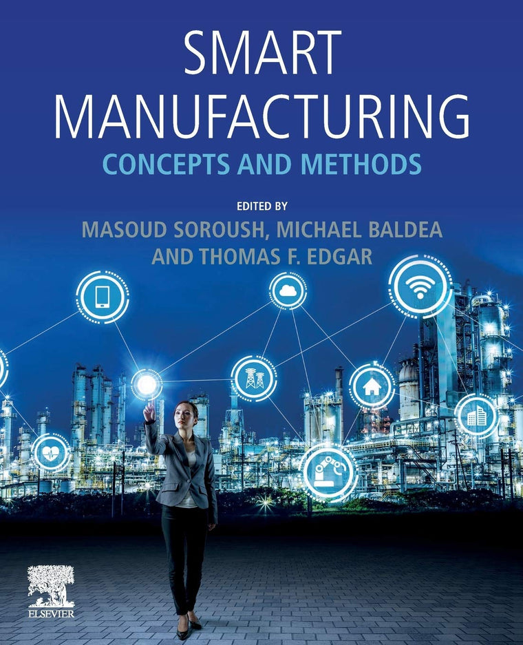 Smart Manufacturing: Concepts and Methods