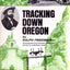 Tracking Down Oregon