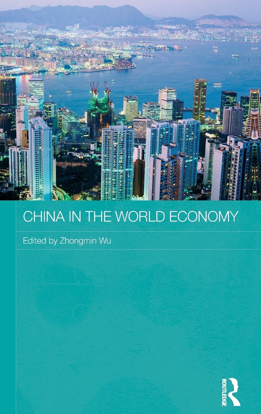 China in the World Economy (Routledge Studies on the Chinese Economy)
