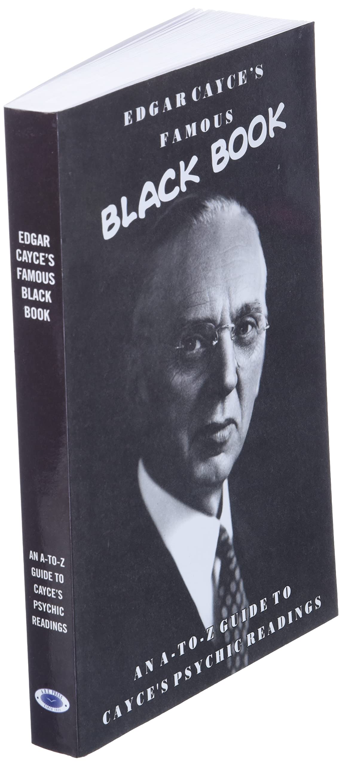 Edgar Cayce's Famous Black Book: An A-Z Guide to Cayce's Psychic Readings