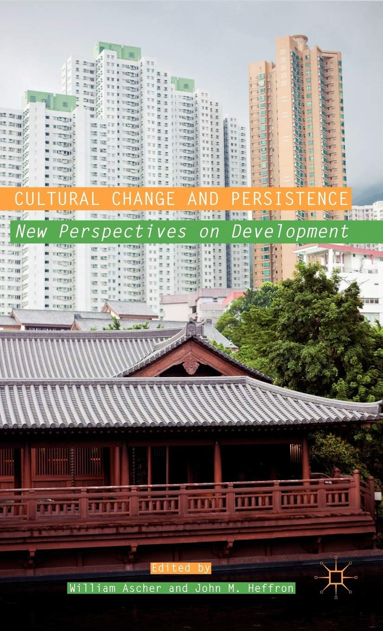 Cultural Change and Persistence: New Perspectives on Development