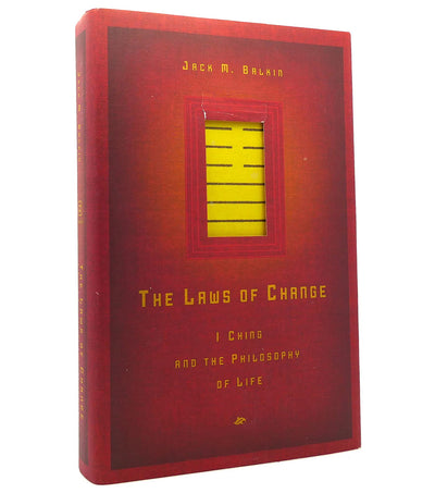 The Laws of Change: I Ching and the Philosophy of Life