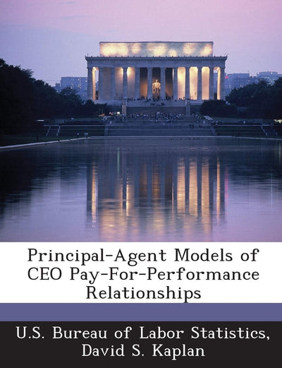 Principal-Agent Models of CEO Pay-For-Performance Relationships