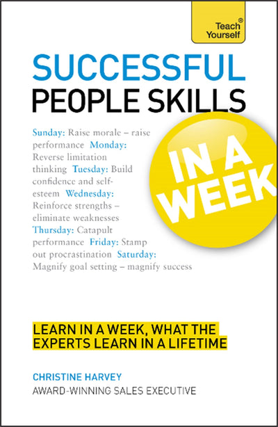 Successful People Skills In a Week: A Teach Yourself Guide