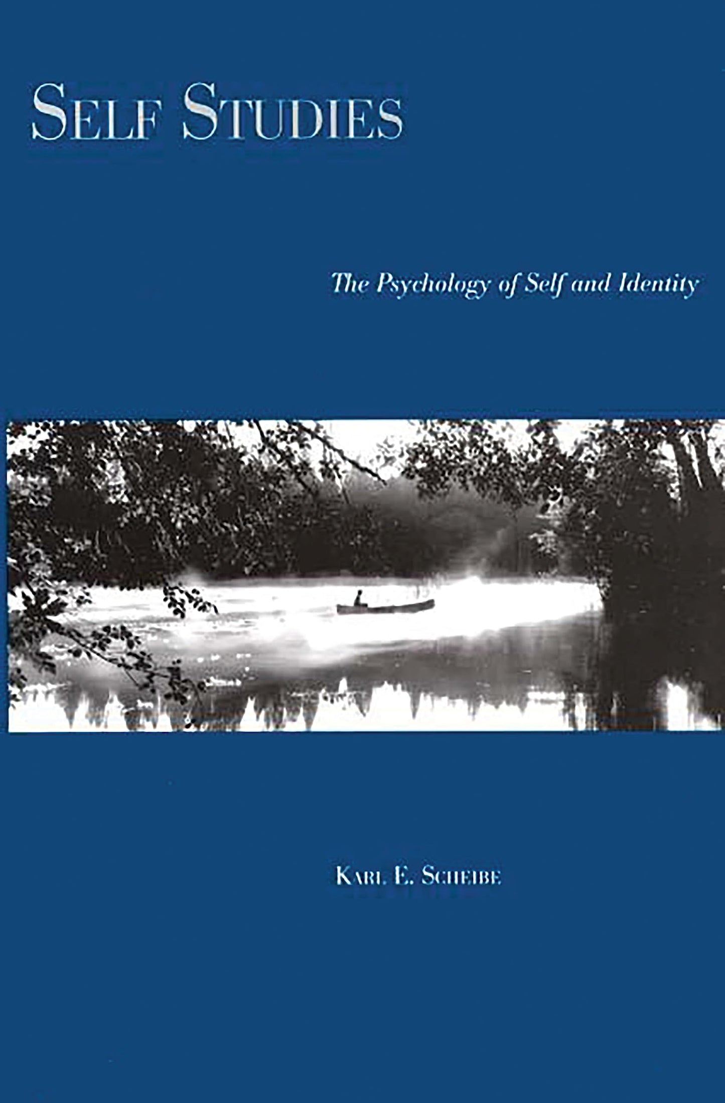Self Studies: The Psychology of Self and Identity