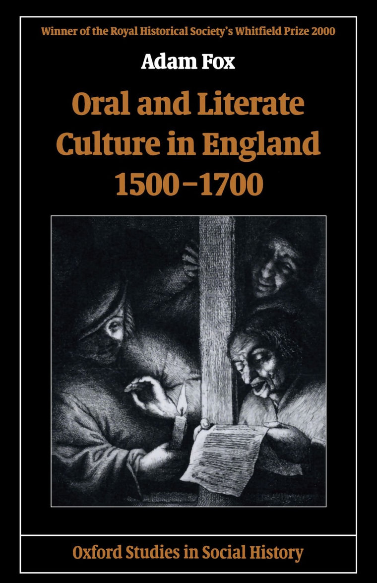 Oral and Literate Culture in England, 1500-1700 (Oxford Studies in Social History)