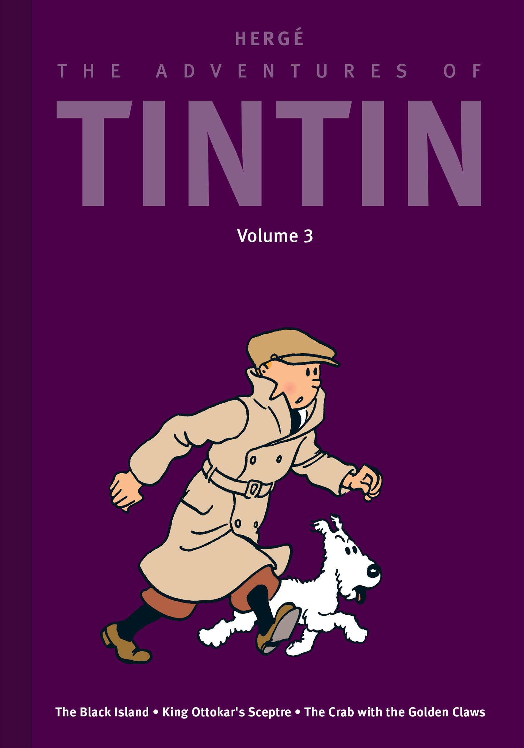 The Adventures of Tintin: Volume 3: The Black Island / King Ottokar’s Sceptre / The Crab with the Golden Claws