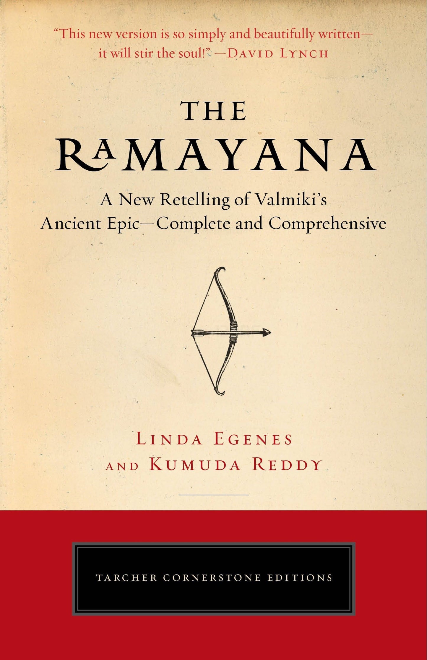 The Ramayana: A New Retelling of Valmiki's Ancient Epic--Complete and Comprehensive (Tarcher Cornerstone Editions)