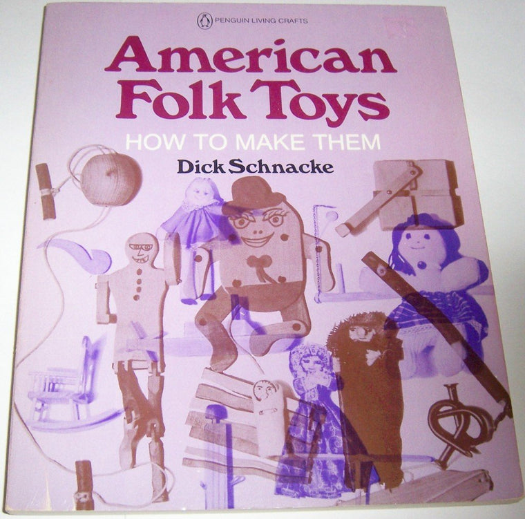 American Folk Toys: How to Make Them