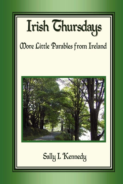 Irish Thursdays: More little parables from Ireland