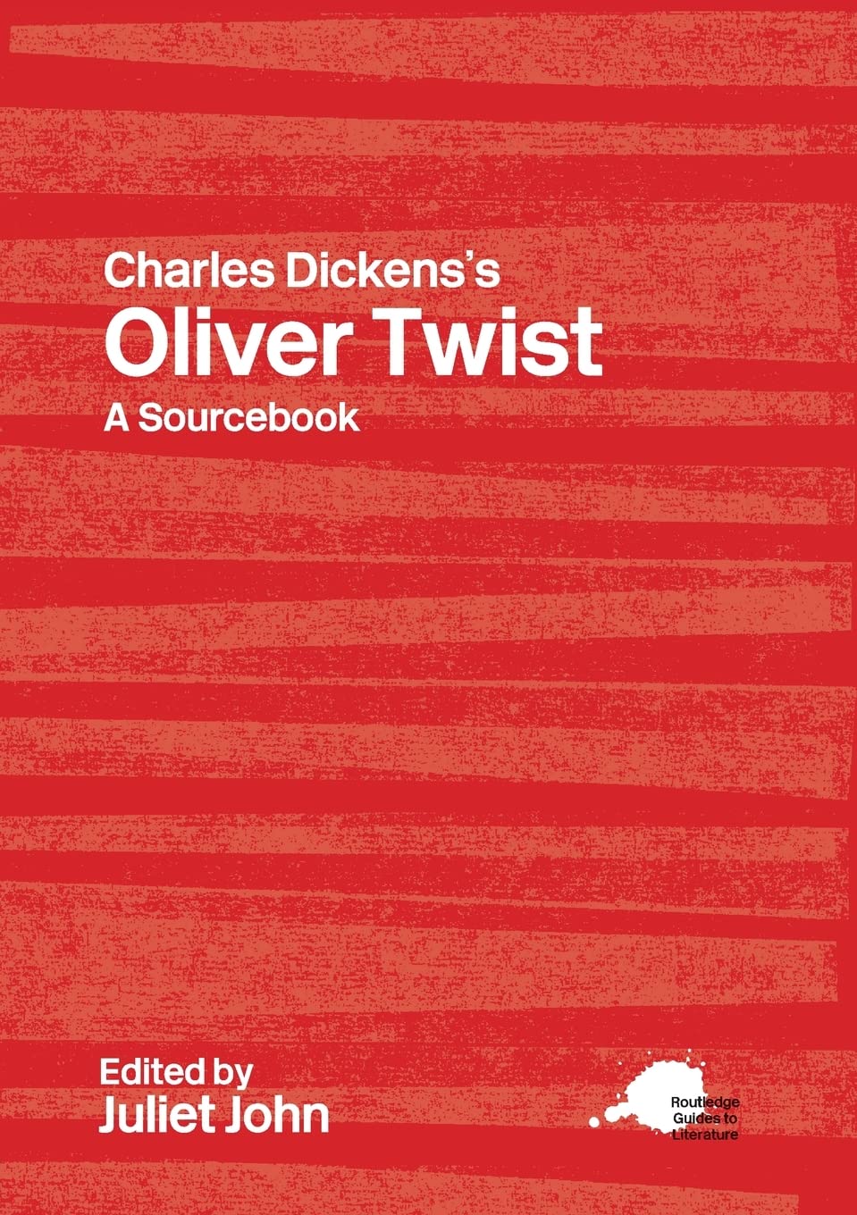 Charles Dickens's Oliver Twist (Routledge Guides to Literature)