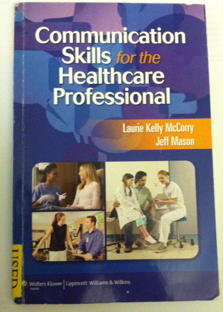 Communication Skills for the Healthcare Professional by McCo