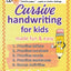 Cursive Handwriting Workbook for Kids Ages 8-12: 180 Pages of Fun Cursive Practice - Letters, Numbers, Words, Sentences, Silly Challenges & Bonus Activities - Learn Cursive Without Tears