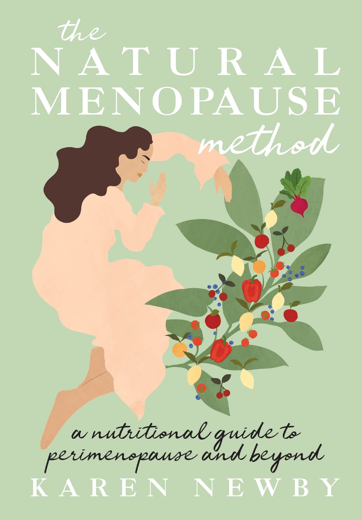 The Natural Menopause Method: The womens health self-help guide to managing the menopause