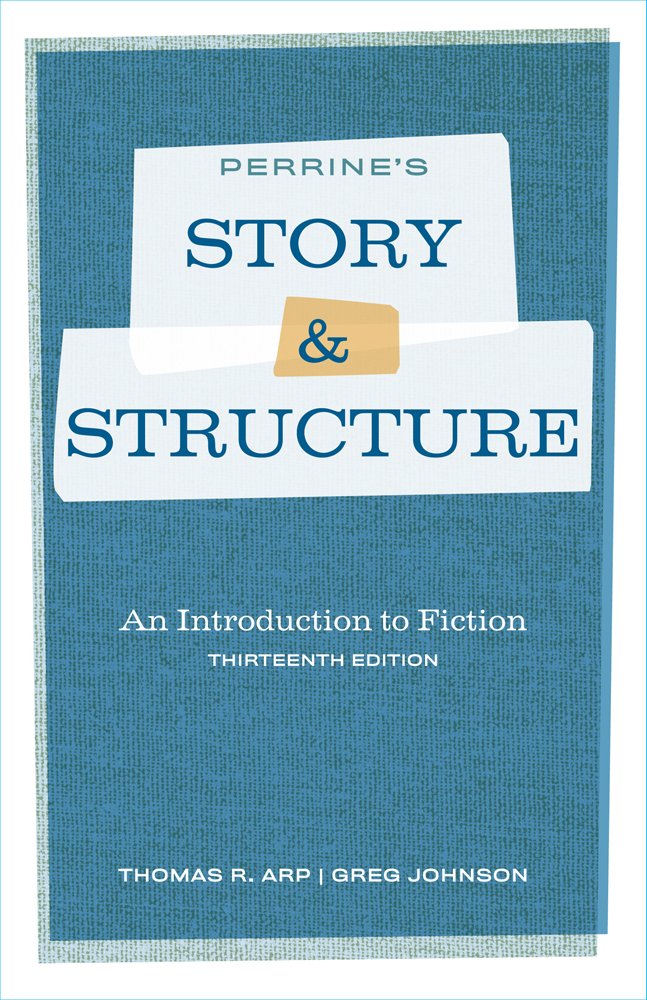 Perrine's Story and Structure: An Introduction to Fiction