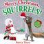 Merry Christmas, Squirrels!