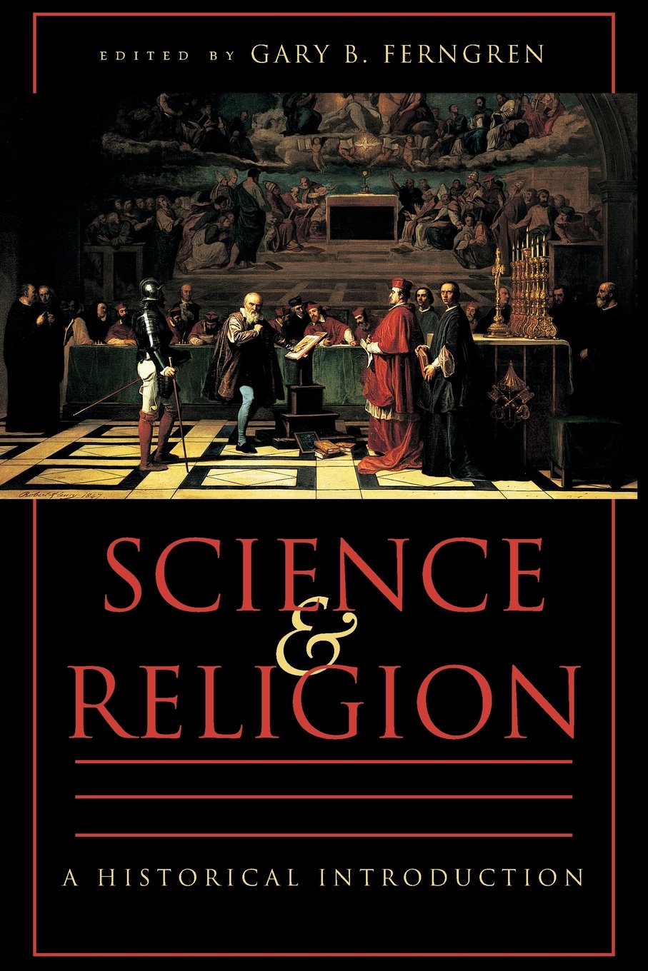 Science and Religion: A Historical Introduction